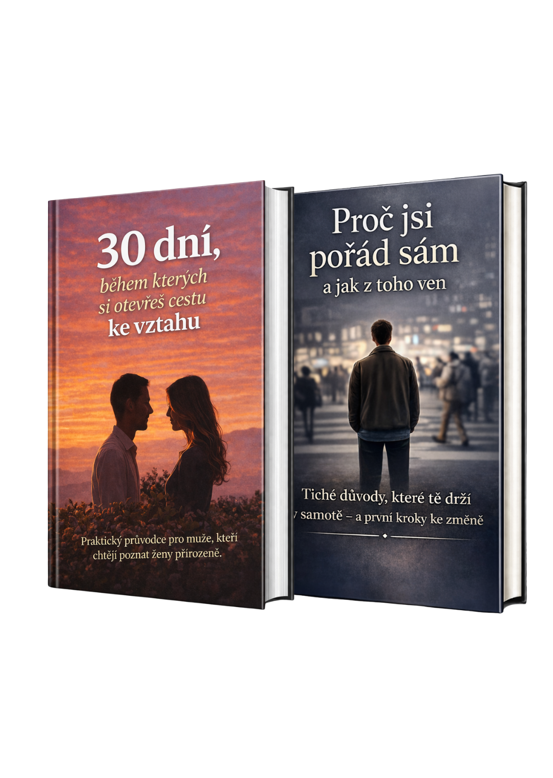 SADA DVOU KNIH E-KNICH-30 dní, během kterých si otevřeš cestu ke vztahu + Proč jsi pořád sám a jak z toho ven