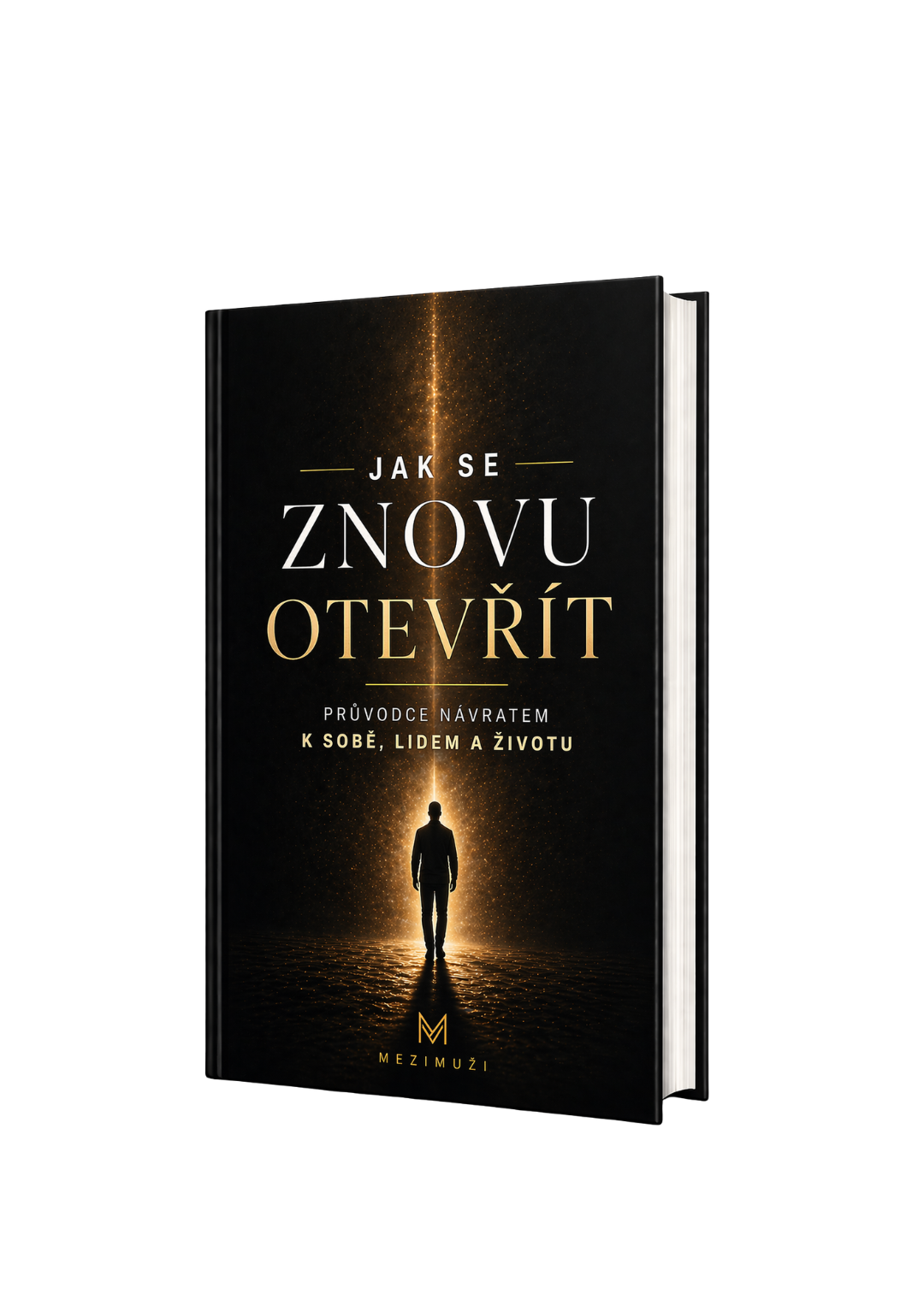 JAK SE ZNOVU OTEVŘÍT E-KNIHA